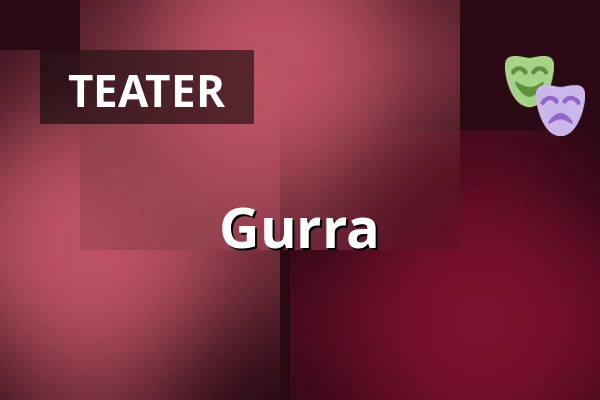 Gurra — GUSTAVSBERGSTEATERN, Gustavsberg