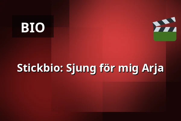 Stickbio: Sjung för mig Arja — Kino 2, Lund