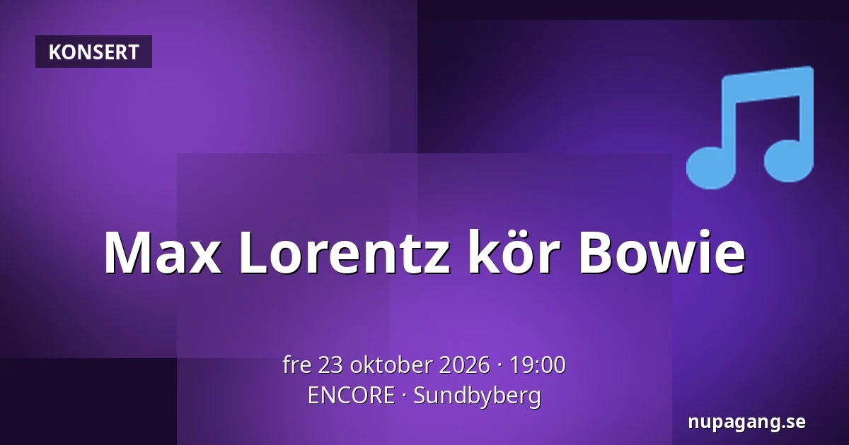 Max Lorentz kör Bowie — ENCORE, Sundbyberg