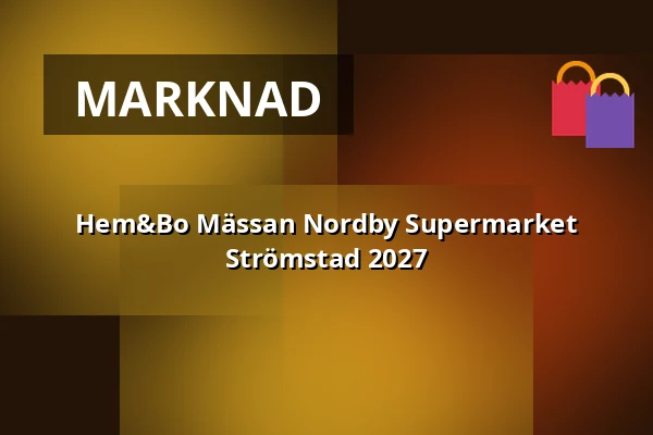 Hem&Bo Mässan Nordby Supermarket Strömstad 2027 — Nordby Supermarkethallen, Strömstad