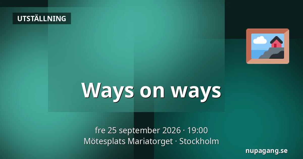 Ways on ways — Mötesplats Mariatorget, Stockholm
