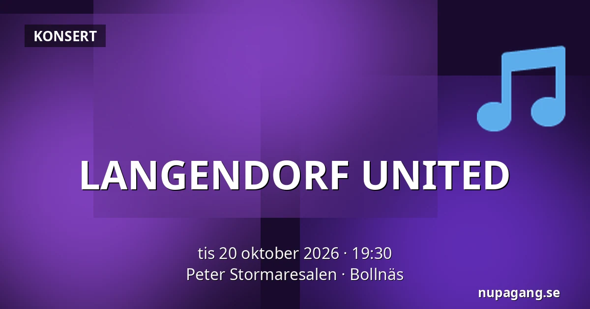 LANGENDORF UNITED — Peter Stormaresalen, Bollnäs