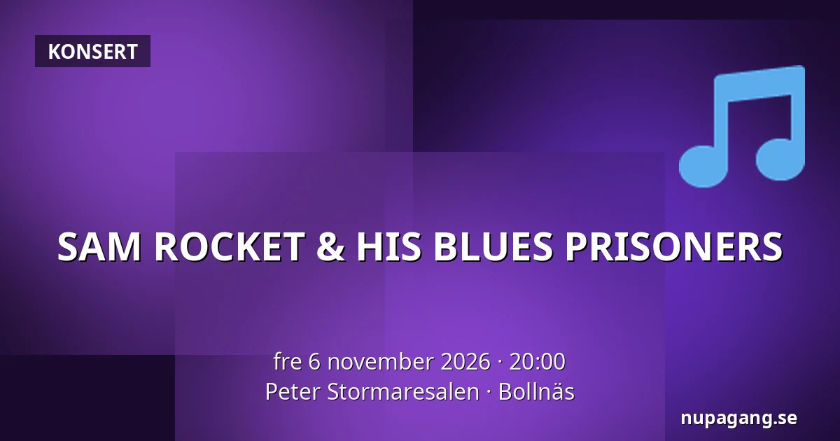 SAM ROCKET & HIS BLUES PRISONERS — Peter Stormaresalen, Bollnäs