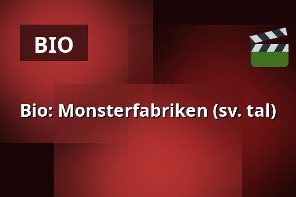 Bio: Monsterfabriken (sv. tal) — Kulturhuset Finspång, Finspång