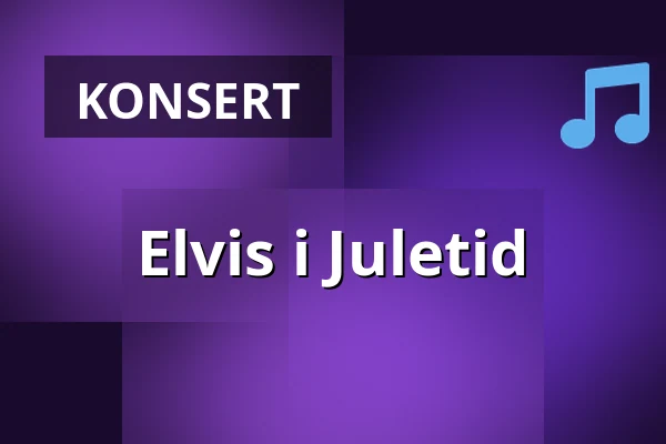 Elvis i Juletid — Härnösands teater, Stora scenen, Härnösand