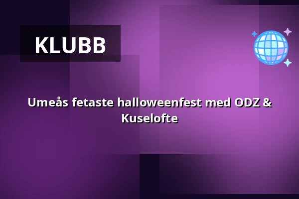 Umeås fetaste halloweenfest med ODZ & Kuselofte — Cinco Umeå, Umeå