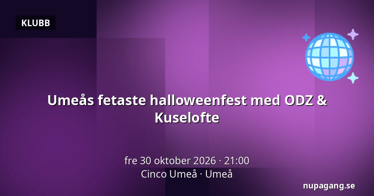 Umeås fetaste halloweenfest med ODZ & Kuselofte — Cinco Umeå, Umeå