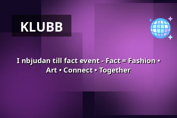 I nbjudan till fact event - Fact = Fashion • Art • Connect • Together — Restaurang Strand 54, Stockholm