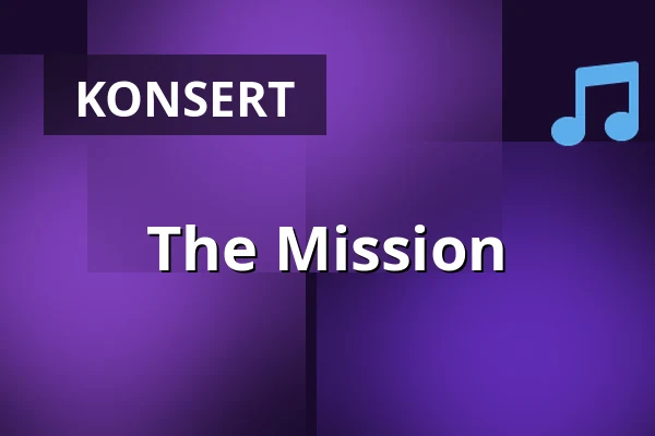The Mission — Pustervik, Göteborg