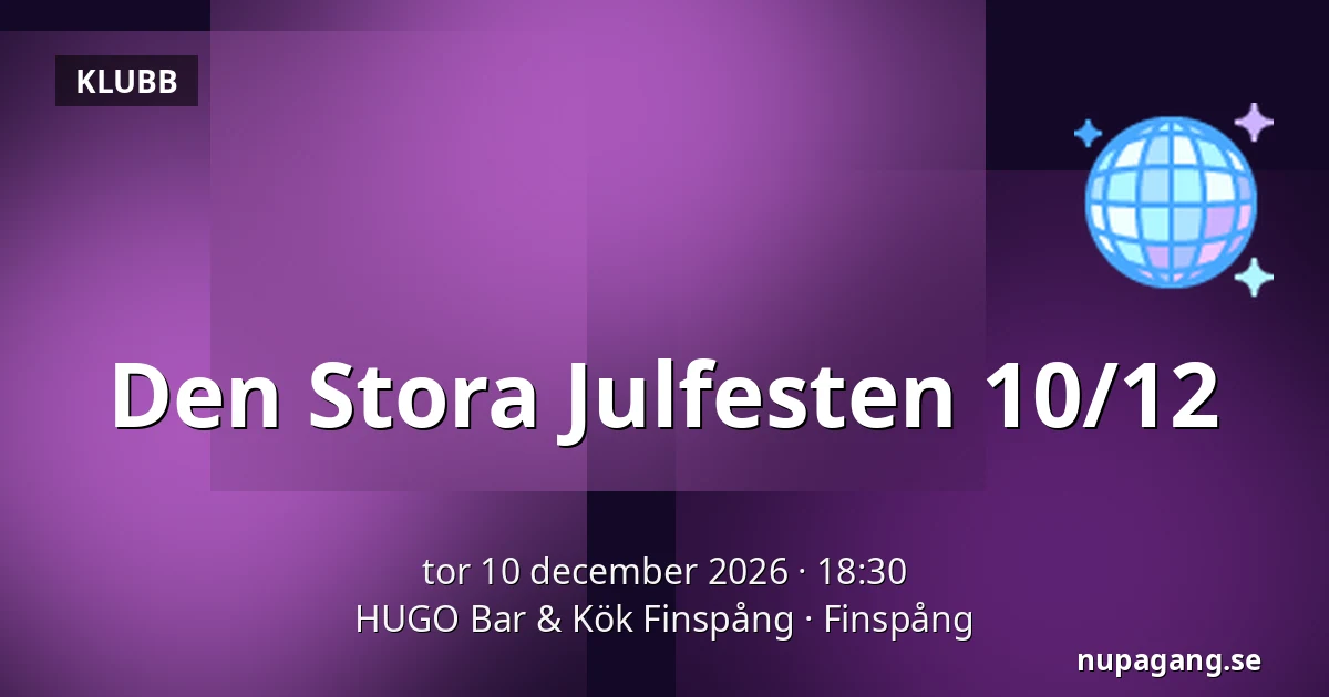 Den Stora Julfesten 10/12 — HUGO Bar & Kök Finspång, Finspång
