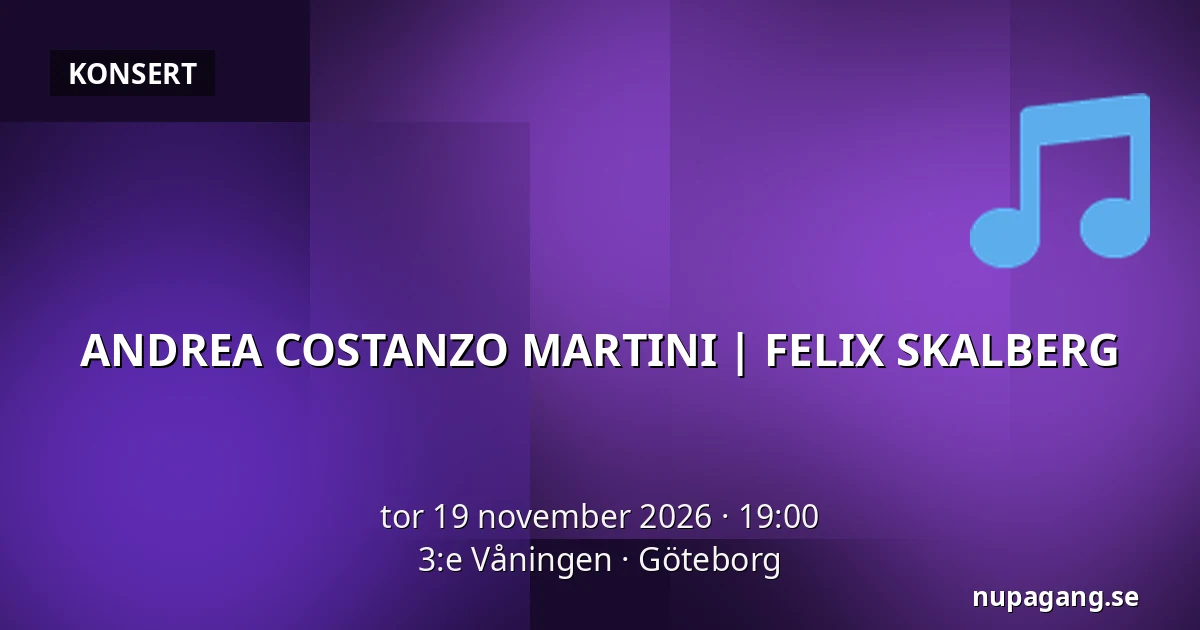 ANDREA COSTANZO MARTINI | FELIX SKALBERG — 3:e Våningen, Göteborg