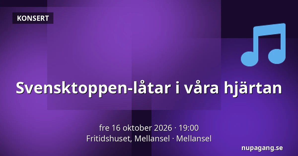 Svensktoppen-låtar i våra hjärtan — Fritidshuset, Mellansel, Mellansel