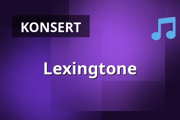 Lexingtone — Kulturhuset Vänersborg, Vänersborg