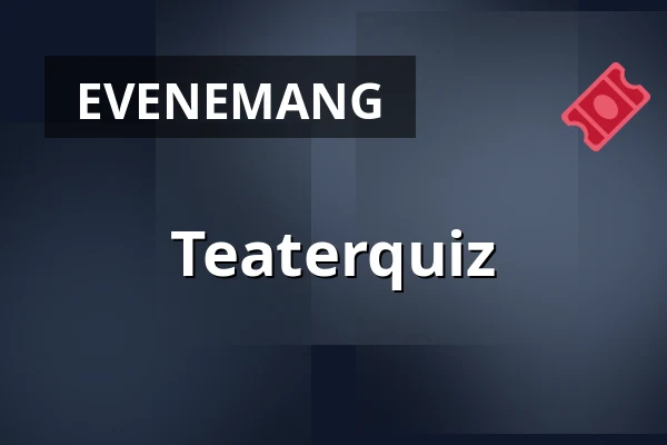 Teaterquiz — Atriet, Lund