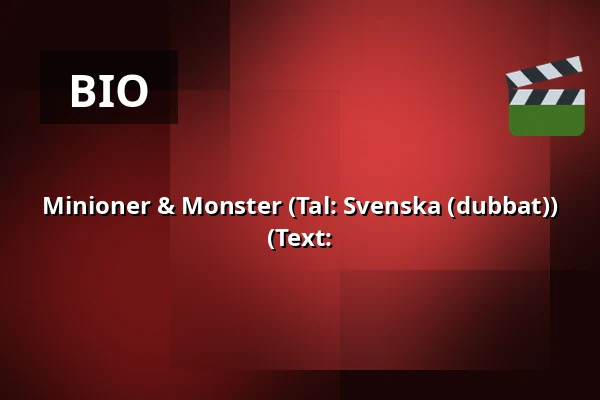 Minioner & Monster  (Tal: Svenska (dubbat)) (Text: — RIALTO Salong 1, Vårgårda