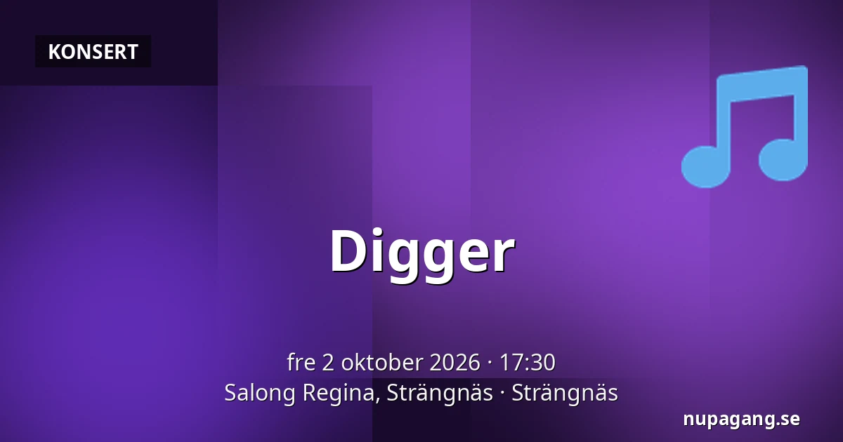 Digger — Salong Regina, Strängnäs, Strängnäs