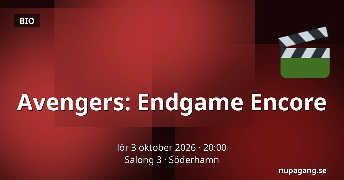 Avengers: Endgame Encore — Salong 3, Söderhamn