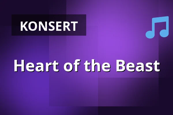 Heart of the Beast — Salong Saga, Hudiksvall, Hudiksvall