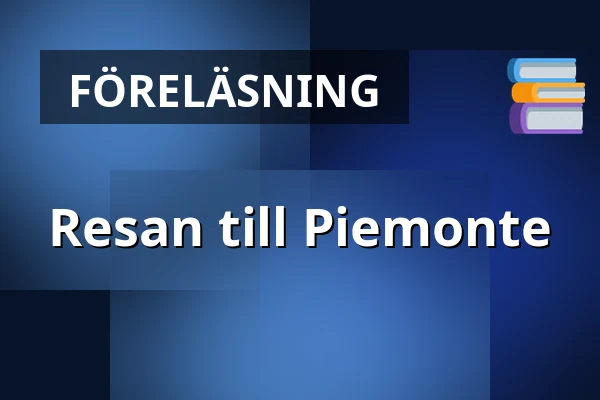 Resan till Piemonte — Salong Röda Kvarn, Hudiksvall