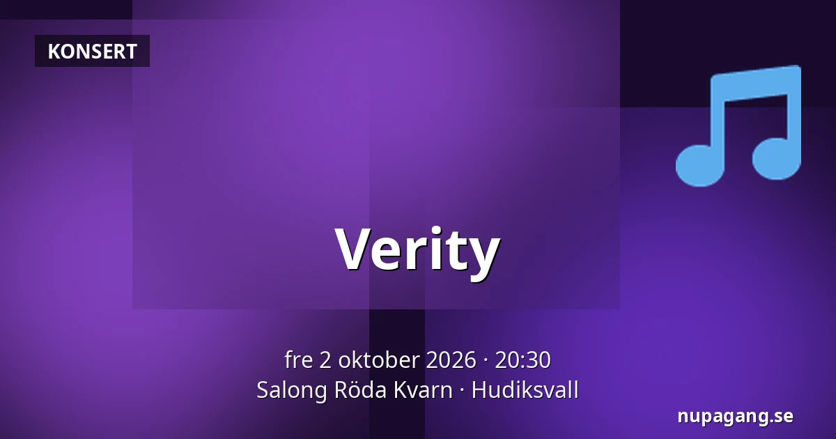 Verity — Salong Röda Kvarn, Hudiksvall