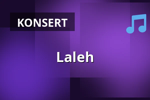 Laleh — Gävle Konserthus - Gevaliasalen, Gävle