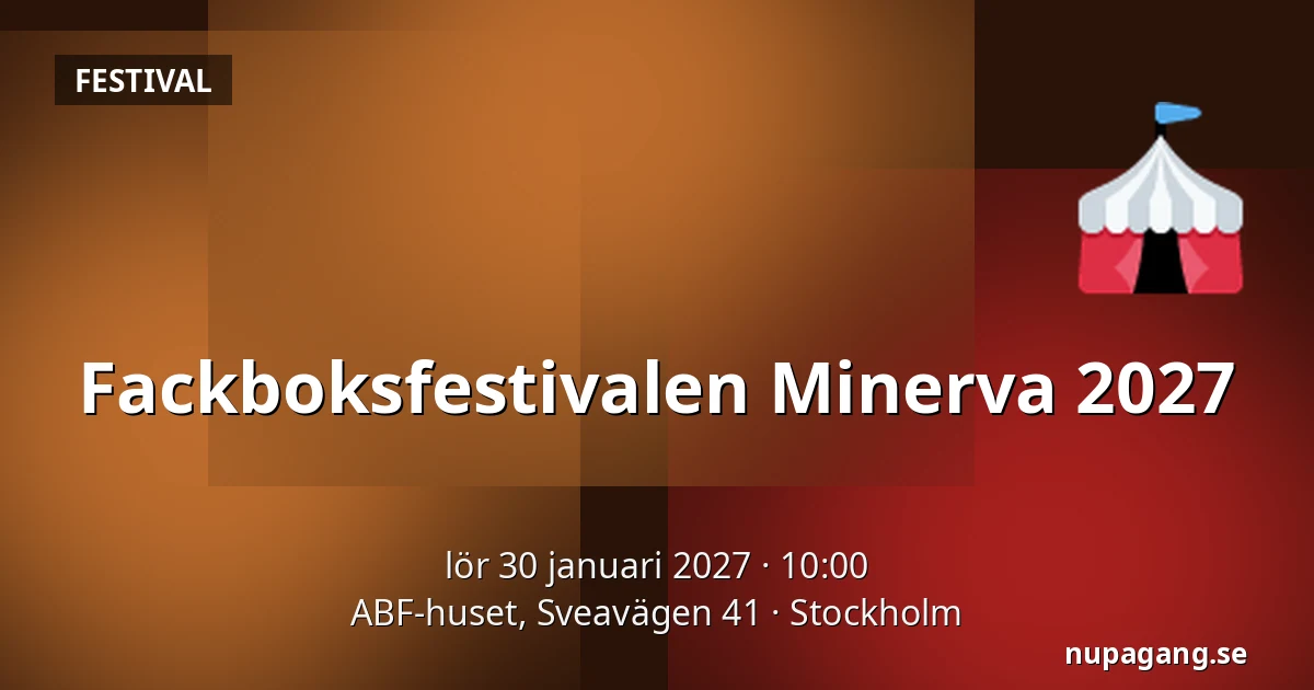Fackboksfestivalen Minerva 2027 — ABF-huset, Sveavägen 41, Stockholm