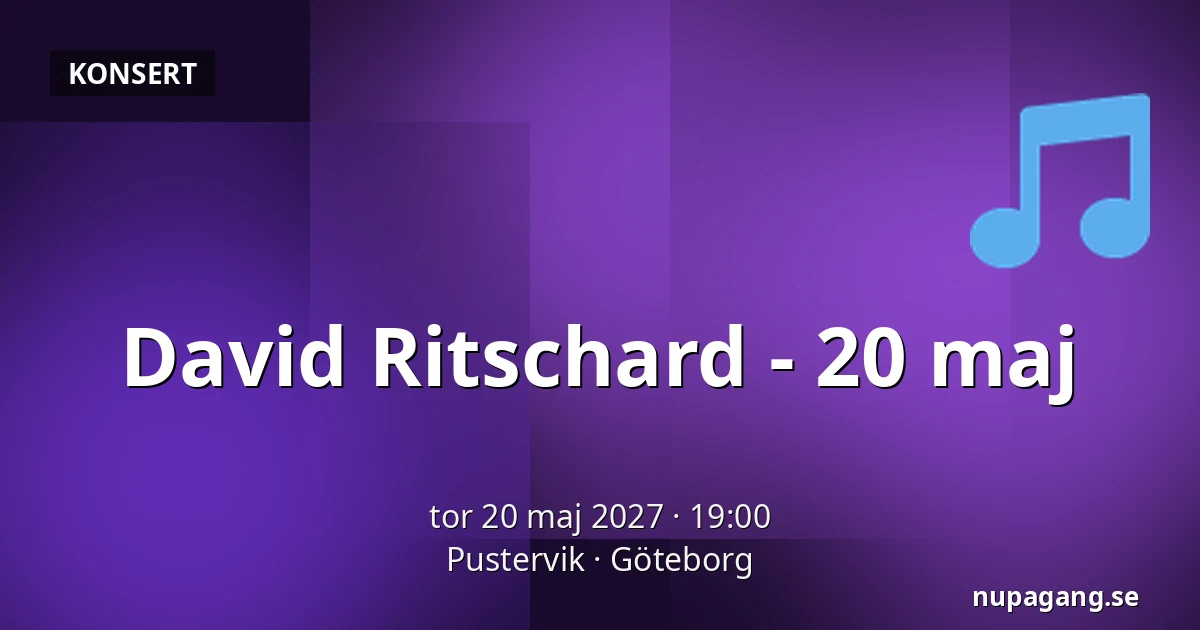 David Ritschard - 20 maj — Pustervik, Göteborg
