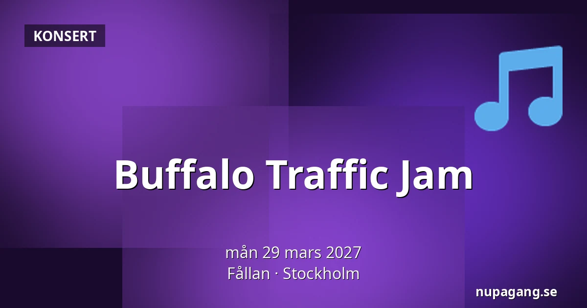 Buffalo Traffic Jam — Fållan, Stockholm
