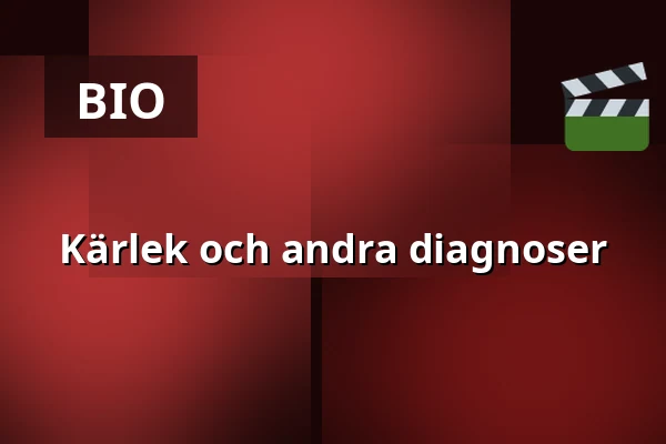 Kärlek och andra diagnoser — Filmstaden, Västerås